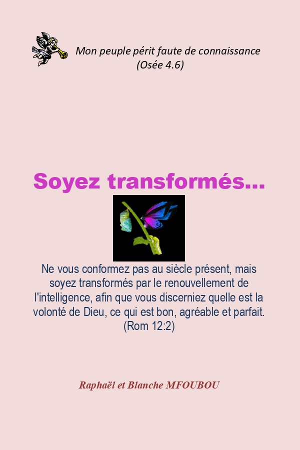 Soyez transformés...